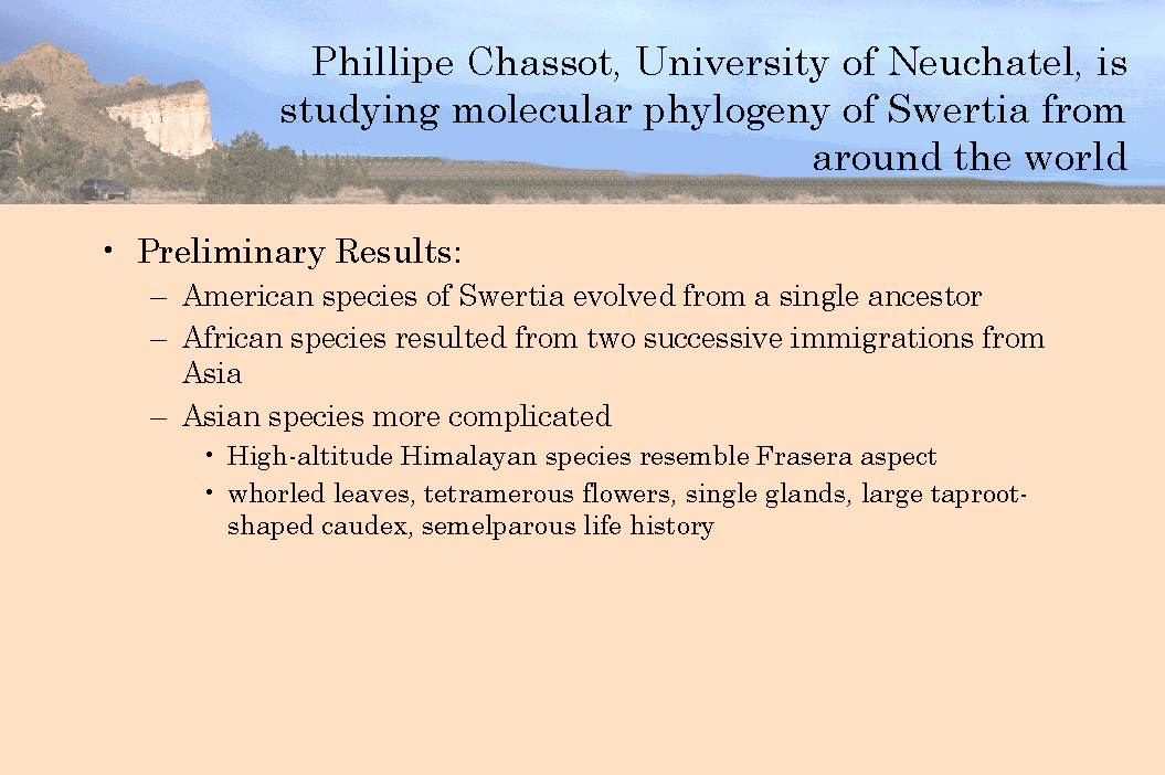 Research of the genus <I>Swertia</I> by Phillipe Chassot.